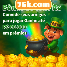 76k.com Ganhe R$ 100,00 Gratis